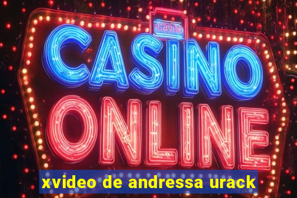 xvideo de andressa urack